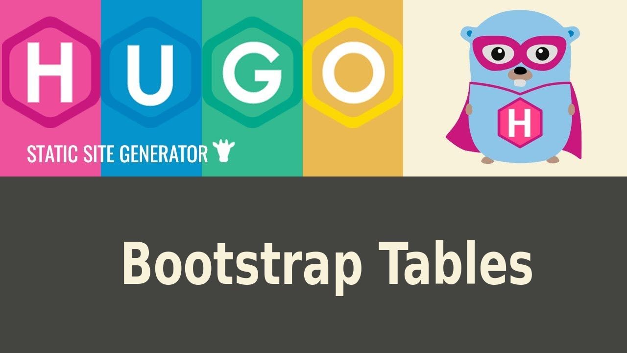 How Create Bootstrap Tables in Hugo