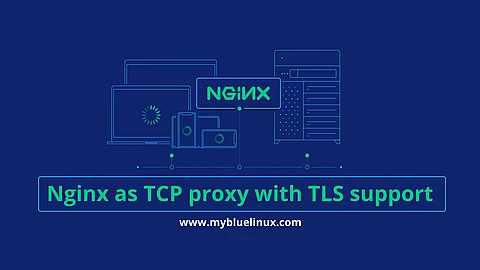 Nginx TLS TCP Proxy server for tcp upstream servers