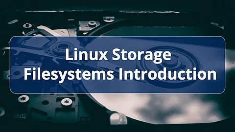 Linux Storage: Filesystems Introduction